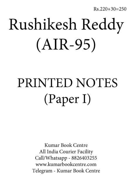 General Studies GS Printed Notes (Paper 1) - Rushikesh Reddy - [B/W PRINTOUT]