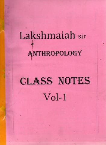 (Set Of 3 Booklets) Anthropology Optional Handwritten/Class Notes - Lakshmaiah Sir - [PRINTED]