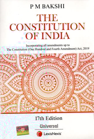 The Constitution of India Big (17th Edition) - P M Bakshi - Universal