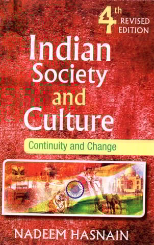 Indian Society And Culture Continuity And Change (4th Revised Edition) - Nadeem Hasnain - Jawahar