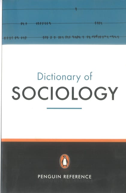 Dictionary Of Sociology By Penguin Refrence