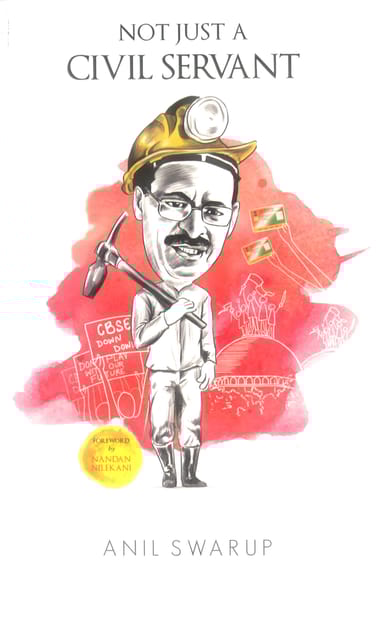 Not Just A Civil Servent By Nail Swarup