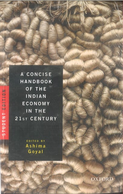 A Concise Handbook Of The Indian Economy In The 21st Centurt By Ashima Goyel