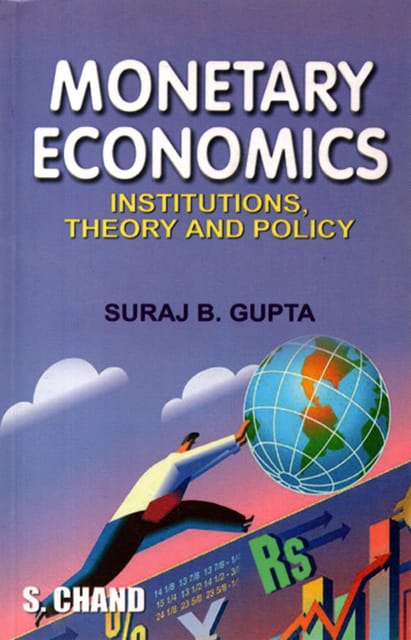 Monetary Economics Intitution Theory And Policy By B. Gupta