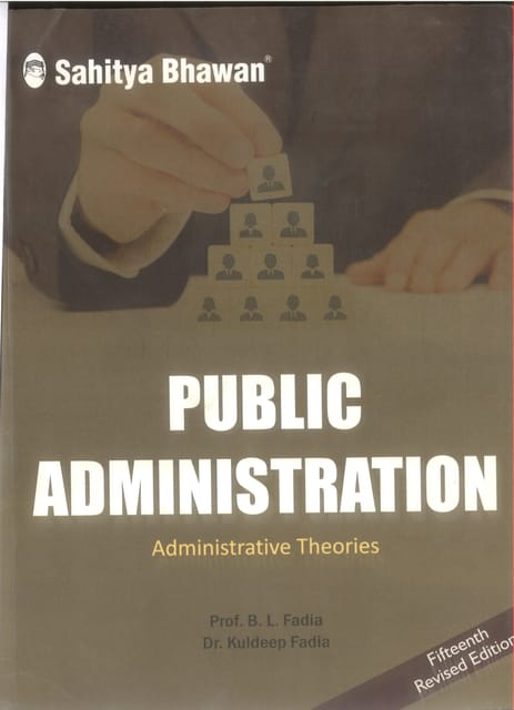 Public Admionistration By Prof. B.L. Fadia