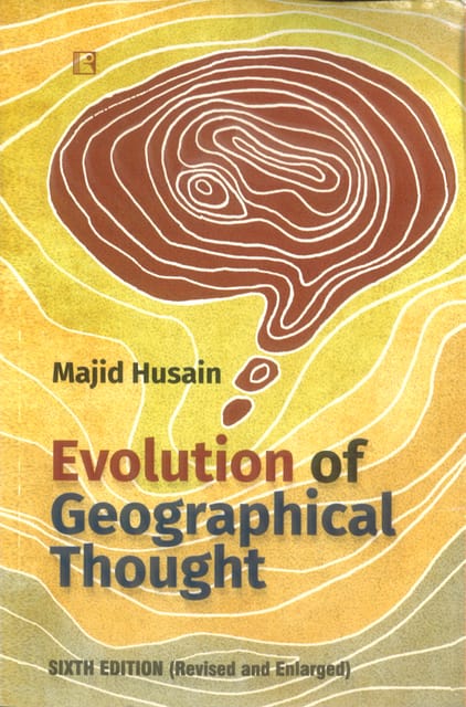 Evolution Of Geographil Thought  By Majid Husain