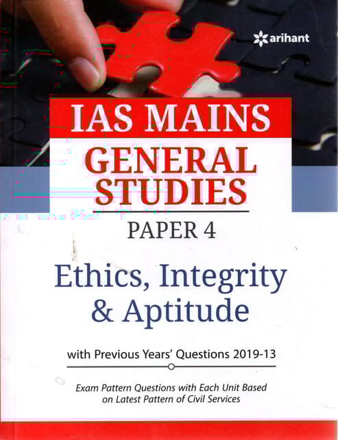 IAS Mains General Studies Paper 4 Ethics Integrity And Aptitude  Arihant