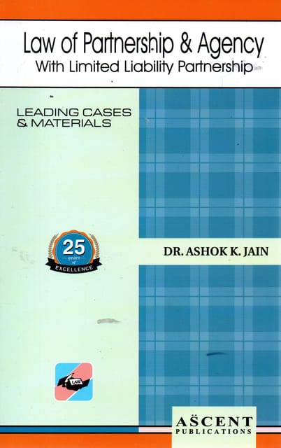 Law Of Partnership & Agency By Dr. Ashok K. Jain