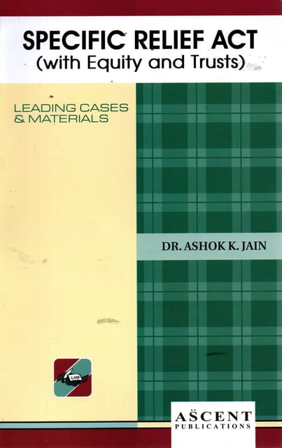 Specific Relief Act By Dr. Ashok K Jain