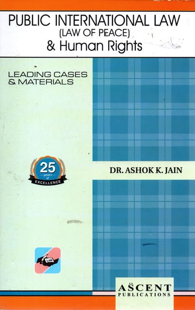Public International Law & Human Rights By Dr. Ashok K Jain