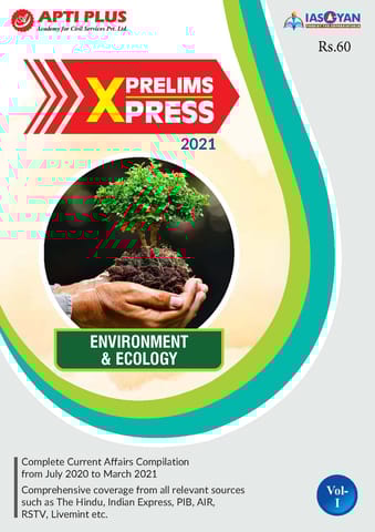 Apti Plus IAS Gyan Prelims Xpress 2021 - Environment & Ecology - [PRINTED]