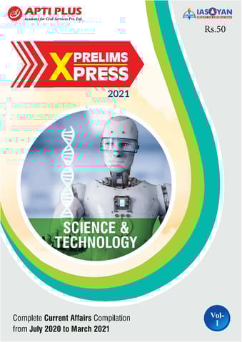 Apti Plus IAS Gyan Prelims Xpress 2021 - Science & Technology - [PRINTED]
