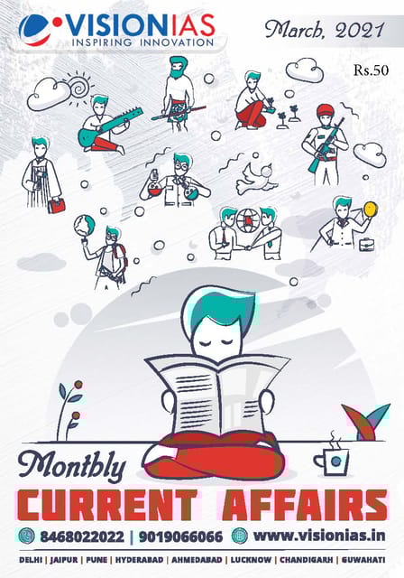 Vision IAS Monthly Current Affairs - March 2021 - [PRINTED]
