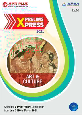 Apti Plus IAS Gyan Prelims Xpress 2021 - Art & Culture - [PRINTED]