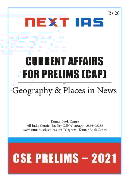 Next IAS Current Affairs for Prelims 2021 (CAP) - Geography & Places in News - [B/W PRINTOUT]
