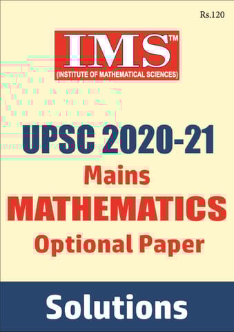 UPSC Mains Previous Year Question (2020-2021) Solved - Mathematics Optional - IMS - [B/W PRINTOUT]