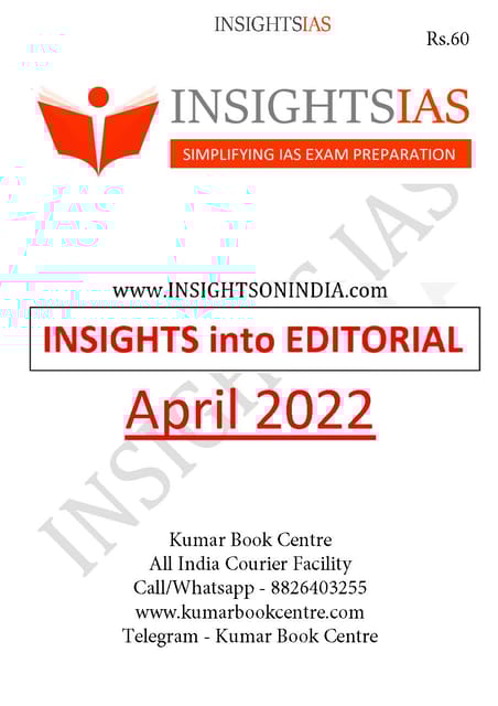 April 2022 - Insights on India Editorial - [B/W PRINTOUT]