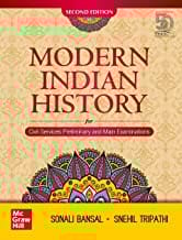 Modern Indian History - Second Edition | For Civil Services Preliminary and Main Examinations by Sonali Bansal and Snehil Tripathi