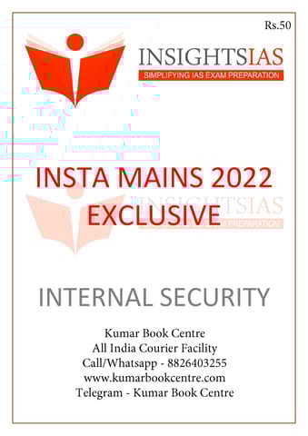 Internal Security - Insights on India Mains Exclusive 2022 - [B/W PRINTOUT]