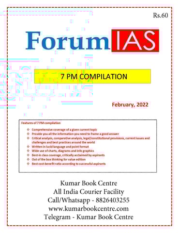 February 2022 - Forum IAS 7pm Compilation - [B/W PRINTOUT]