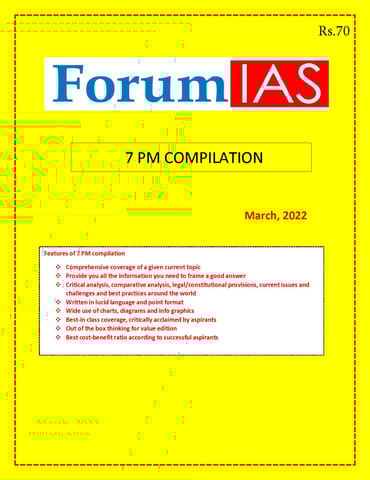 March 2022 - Forum IAS 7pm Compilation - [B/W PRINTOUT]