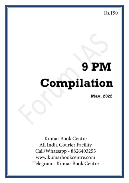May 2022 - Forum IAS 9pm Compilation - [B/W PRINTOUT]