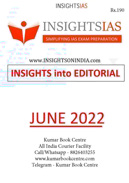 June 2022 - Insights on India Editorial - [B/W PRINTOUT]