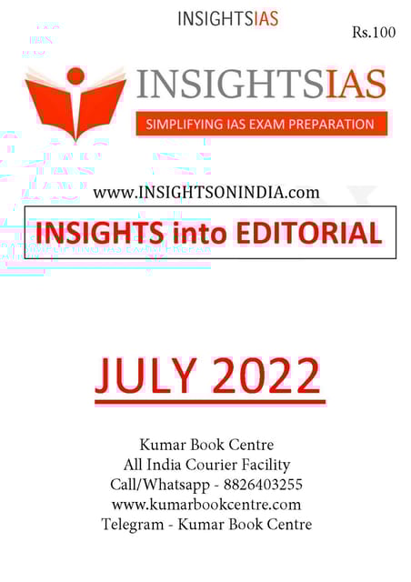 July 2022 - Insights on India Editorial - [B/W PRINTOUT]