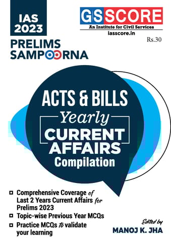Acts & Bills - GS Score Prelims Sampoorna 2023 Yearly Compilation - [B/W PRINTOUT]