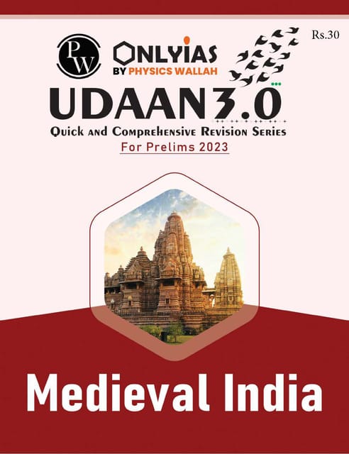 Medieval India - Only IAS Udaan 3.0 2023 - [B/W PRINTOUT]