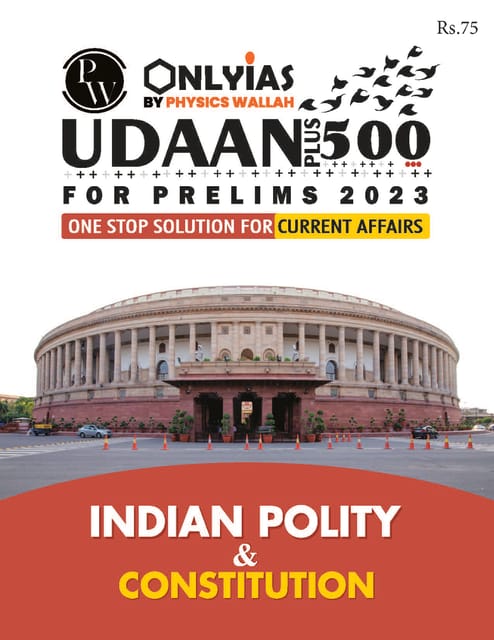 Indian Polity & Constitution - Only IAS Udaan 500 Plus 2023 - [B/W PRINTOUT]