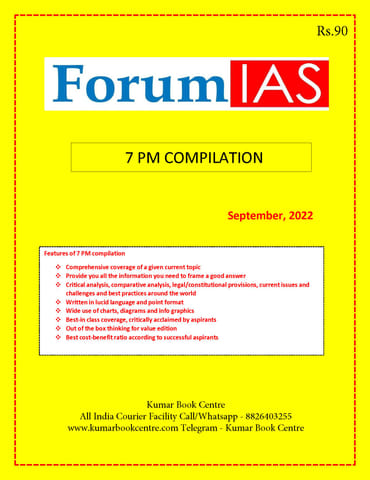 September 2022 - Forum IAS 7pm Compilation - [B/W PRINTOUT]