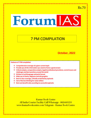 October 2022 - Forum IAS 7pm Compilation - [B/W PRINTOUT]