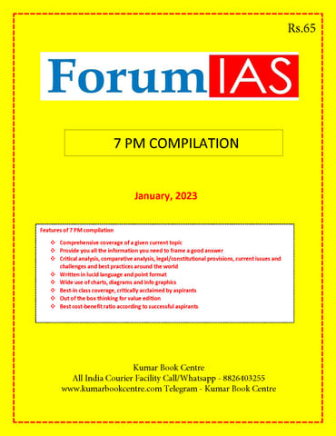January 2023 - Forum IAS 7pm Compilation - [B/W PRINTOUT]
