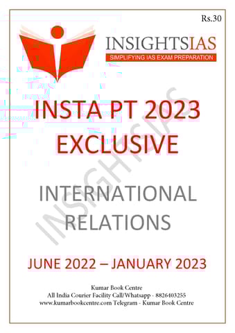 International Relations - Insights on India PT Exclusive 2023 - [B/W PRINTOUT]