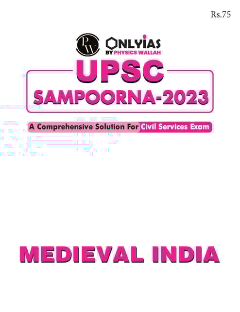 Medieval India - Only IAS UPSC Wallah Sampoorna 2023 - [B/W PRINTOUT]