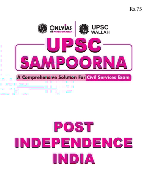 Post Independence India - Only IAS UPSC Wallah Sampoorna 2023 - [B/W PRINTOUT]