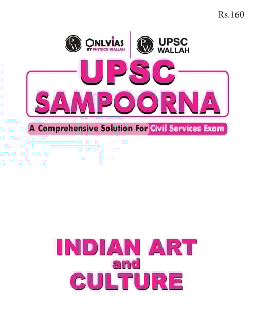 Indian Art and Culture - Only IAS UPSC Wallah Sampoorna 2023 - [B/W PRINTOUT]