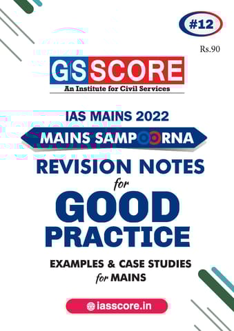Revision Notes for Good Practice - GS Score Mains Sampoorna 2022 - [B/W PRINTOUT]