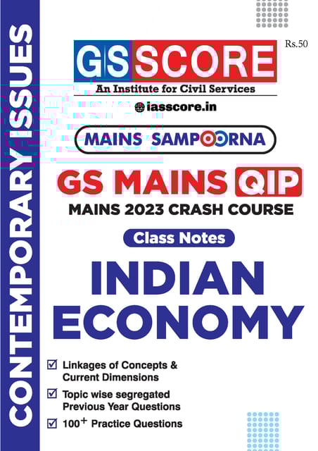 Indian Economy - GS Score Mains Sampoorna 2023 - [B/W PRINTOUT]