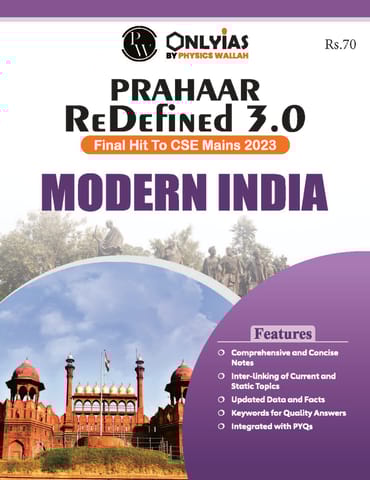 Modern India - Only IAS UPSC Wallah Prahaar Redefined 3.0 - [B/W PRINTOUT]
