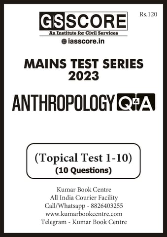 (Set) GS Score Mains Test Series 2023 - Anthropology Optional Topical Test 1 to 10 - [B/W PRINTOUT]