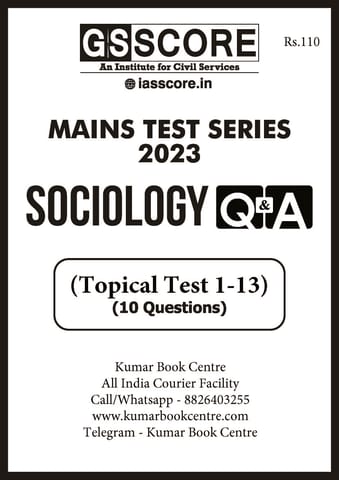 (Set) GS Score Mains Test Series 2023 - Sociology Optional Topical Test 1 to 13 - [B/W PRINTOUT]