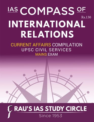 International Relations - Rau's IAS Mains Compass 2023 - [B/W PRINTOUT]