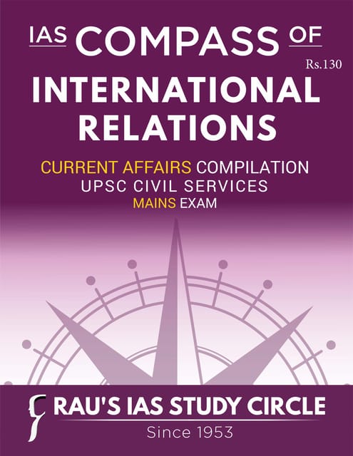 International Relations - Rau's IAS Mains Compass 2023 - [B/W PRINTOUT]