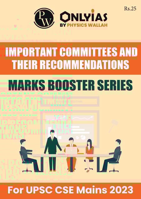 Important Committees and their Recommendations - Only IAS Mains 2023 Marks Booster Series - [B/W PRINTOUT]