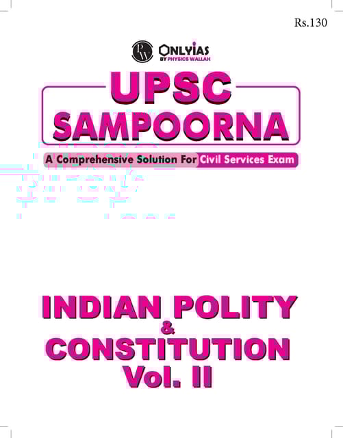 Indian Polity & Constitution (Volume 2) - Only IAS UPSC Wallah Sampoorna 2023 - [B/W PRINTOUT]