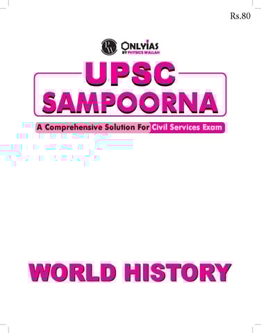 World History - Only IAS UPSC Wallah Sampoorna 2023 - [B/W PRINTOUT]
