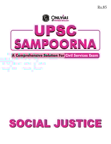 Social Justice - Only IAS UPSC Wallah Sampoorna 2023 - [B/W PRINTOUT]