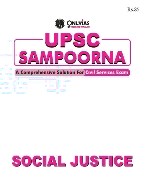 Social Justice - Only IAS UPSC Wallah Sampoorna 2023 - [B/W PRINTOUT]